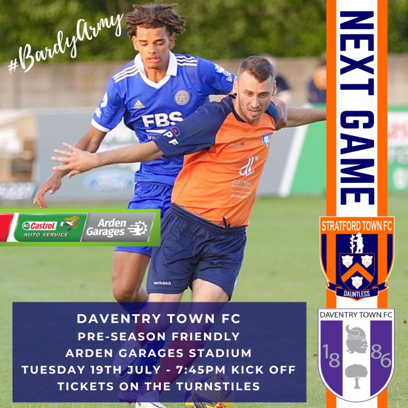 Pre-season campaign continues with Daventry Town on Tuesday at 7.45pm