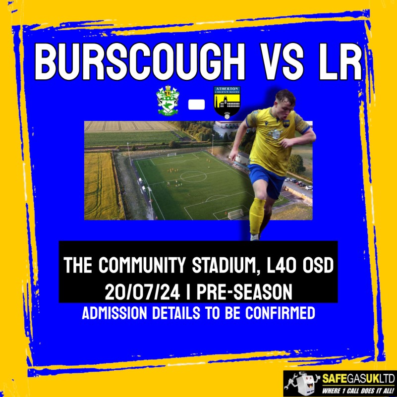 Atherton Laburnum Rovers, Off to Beautiful Burscough!