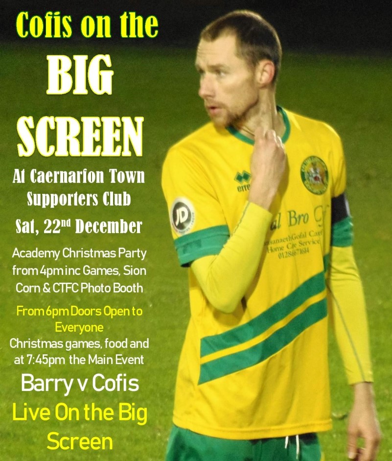 Caernarfon Town FC, Cofis on the Big Screen