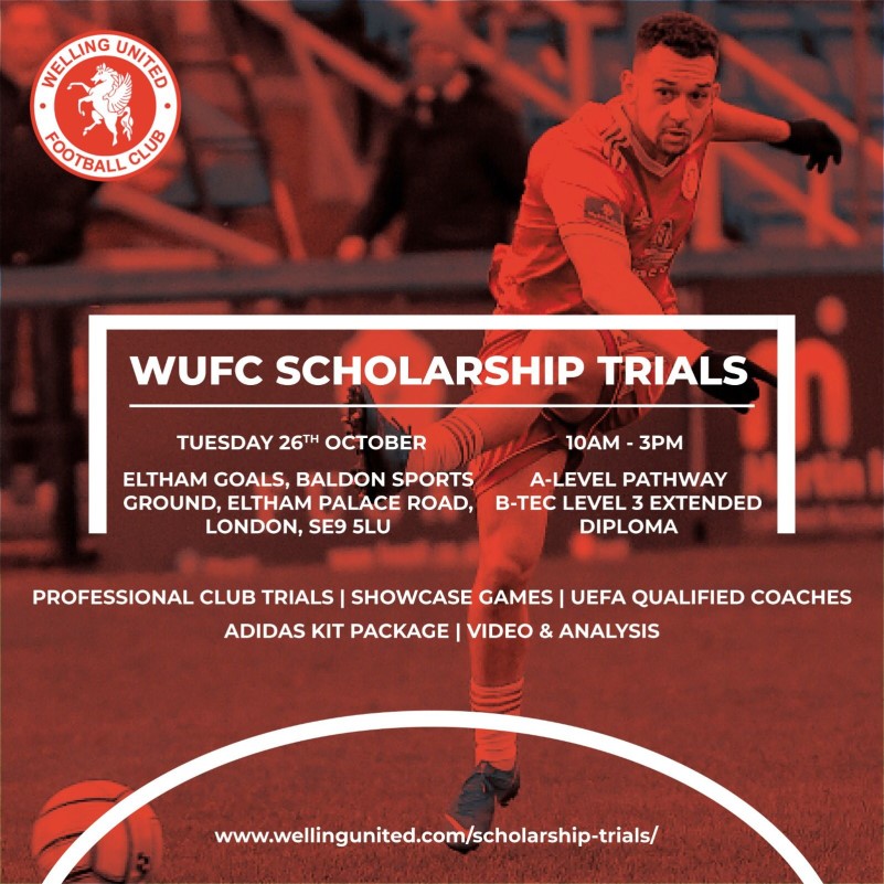 Welling United Football Club, Scholarship Trials October 21