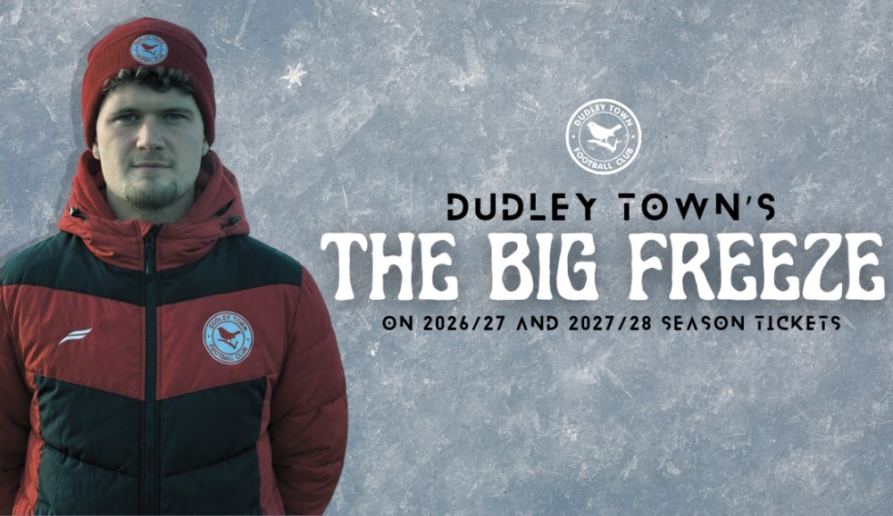 Ticketing Details Ahead Of The 2026/27 Season - DUDLEY TOWN FC